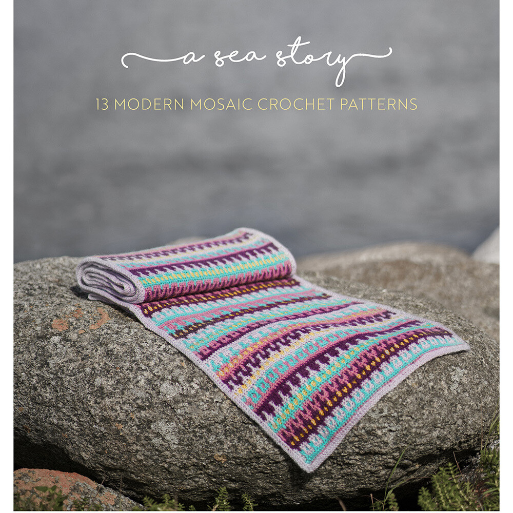 A Sea Story book: 13 modern mosaic crochet patterns (digital)