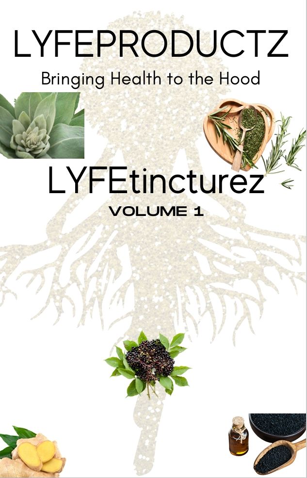 LYFEtincturez Volume 1