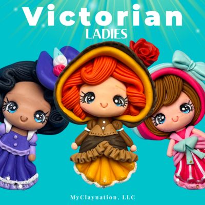 VICTORIAN LADIES (NEW!)