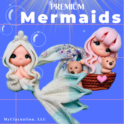 PREMIUM MERMAIDS (NEW!)