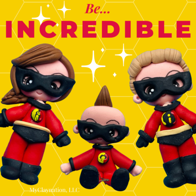 BE INCREDIBLE