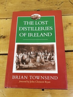 The Lost Distilleries of Ireland 