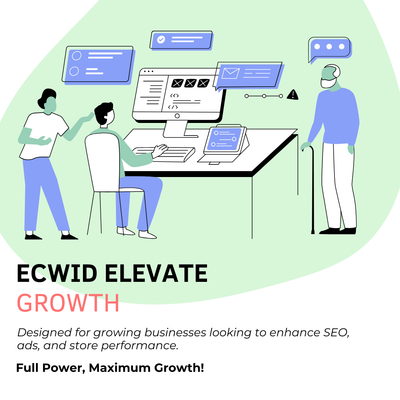 Ecwid Elevate - Growth