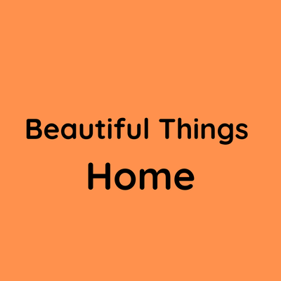 Beautiful Things for the Home