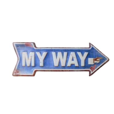 My Way Arrow Sign