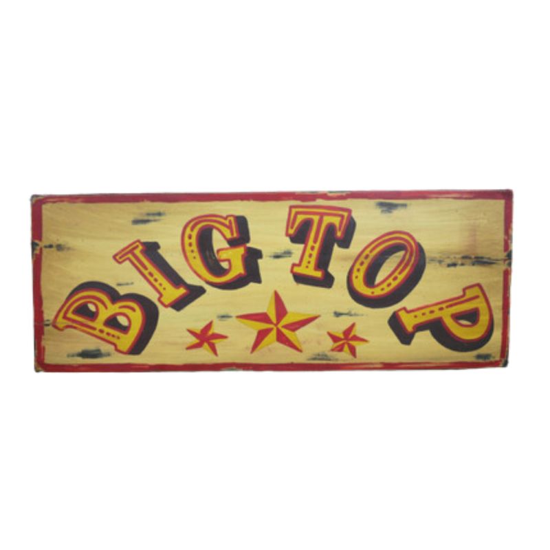 Rectangle Horizontal Wooden Sign.  Rustic Yellow Background Red Text and Stars.  Text:  BIG TOP