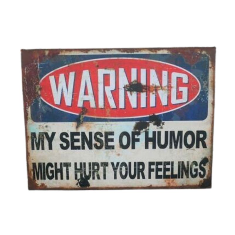 The Warning Sense of Humor Sign