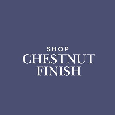 Chestnut Finish