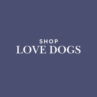 Shop:  Love Dogs