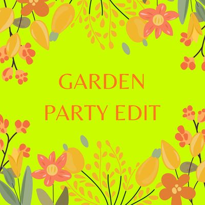 Garden Party Edit