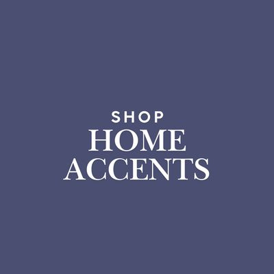 Shop:  Home Accents
