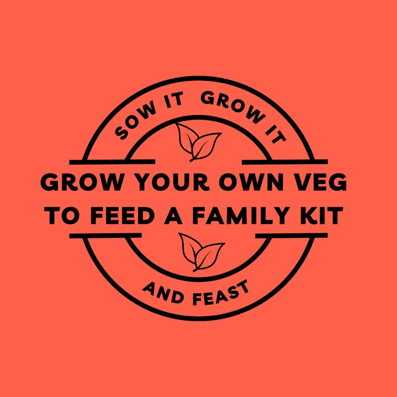 Grow Your Own Veg for Feed a Family Kit. sowitgrowitandfeast.co.uk