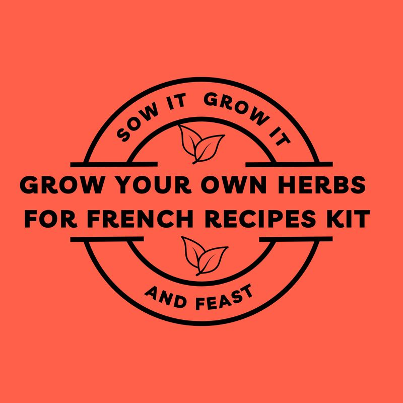 Grow Your Own Herbs for French Recipes Kit Grow Your Own Herbs for French Recipes Kit