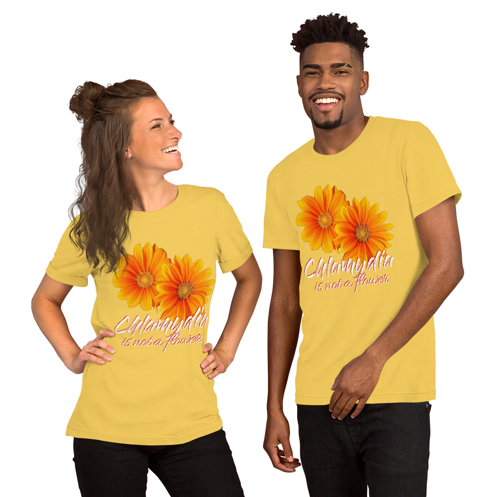 •Chlamydia Is Not a Flower•
Short-Sleeve Unisex T-Shirt