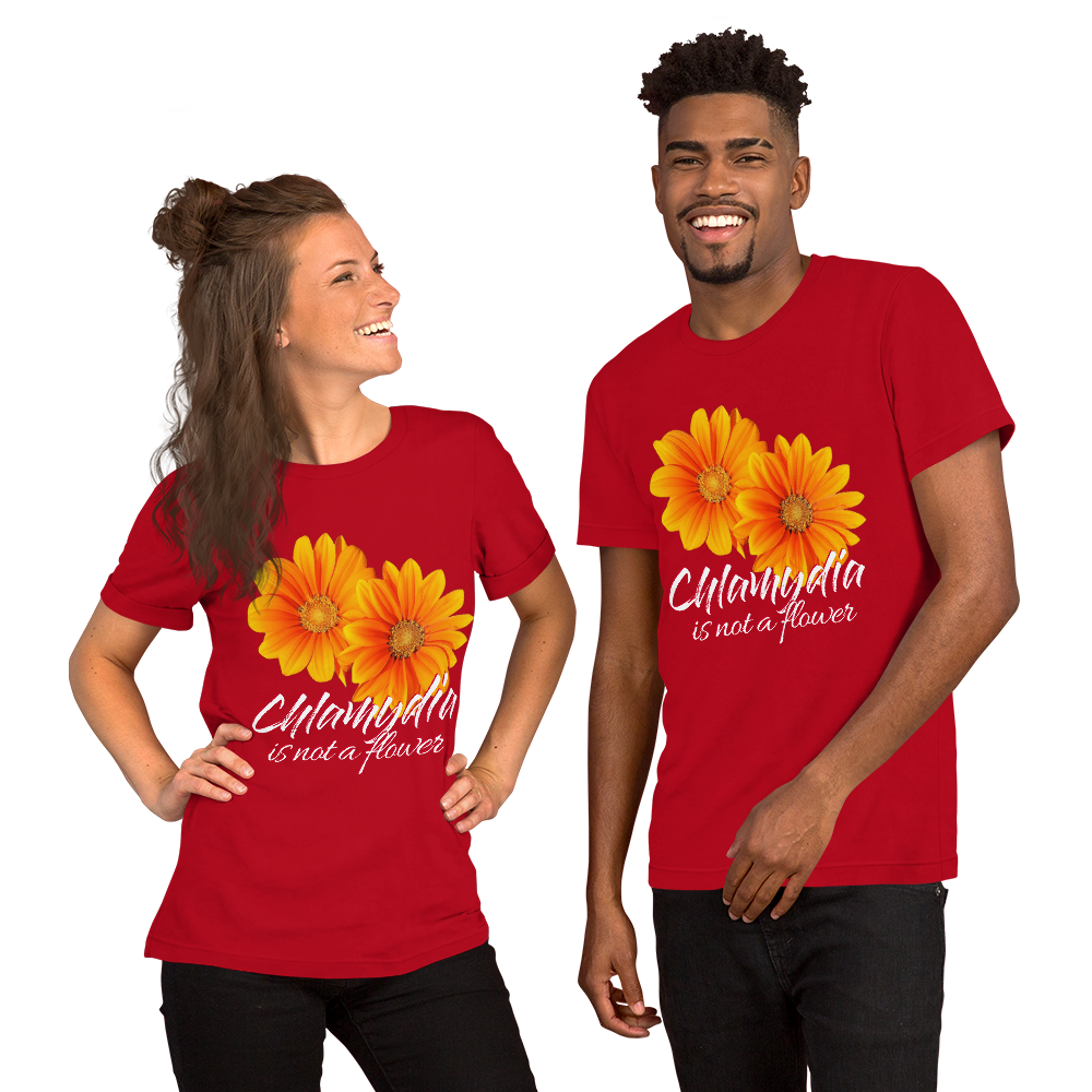 •Chlamydia Is Not a Flower•
Short-Sleeve Unisex T-Shirt