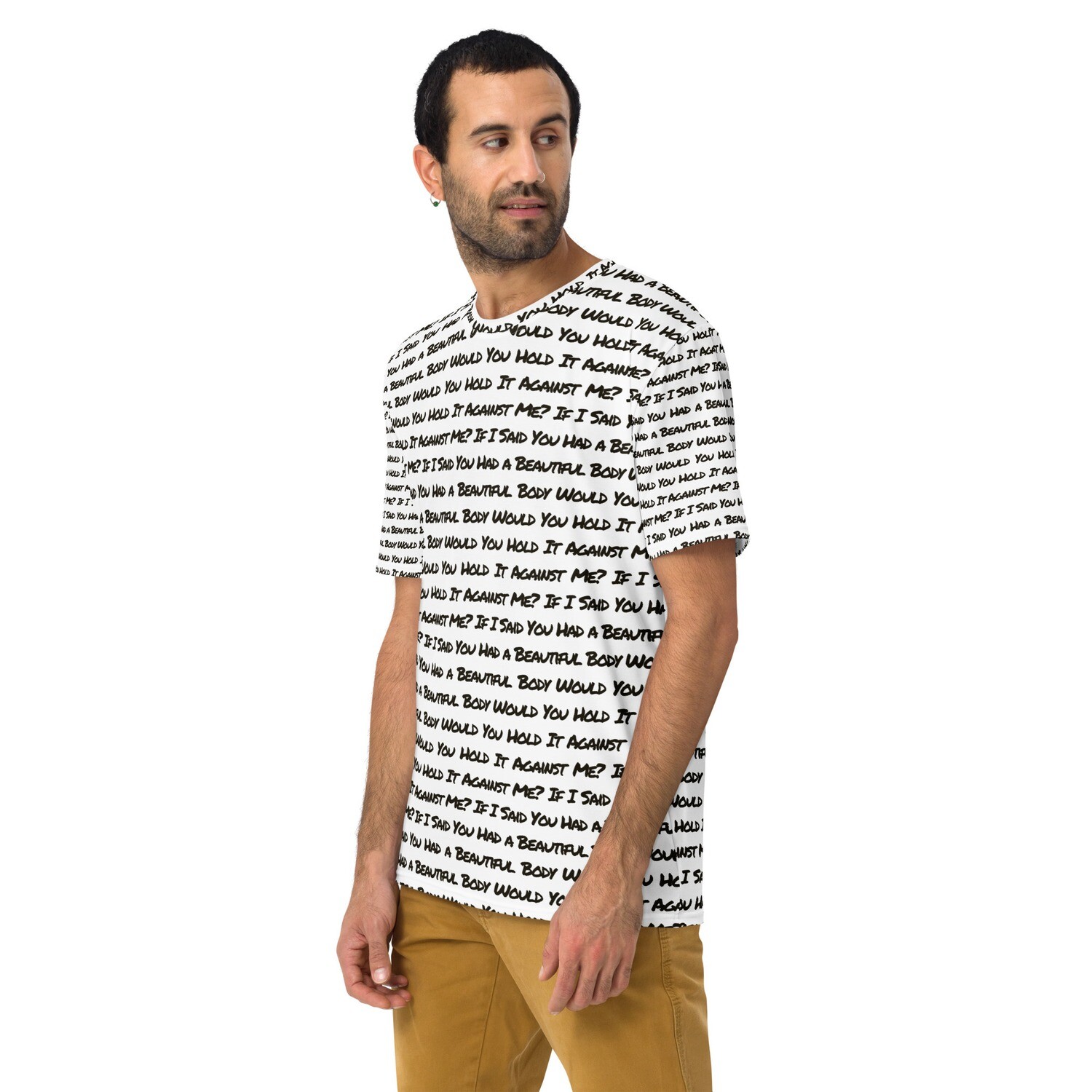 IF I SAID YOU HAD A BEAUTIFUL BODY.  All-Over Print Men&#39;s Crew Neck T-Shirt