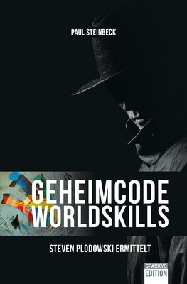 Geheimcode WorldSkills - Steven Plodowski ermittelt