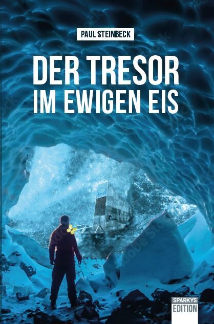 Der Tresor im ewigen Eis.- Paul Steinbeck Der Tresor im ewigen Eis.- Paul Steinbeck