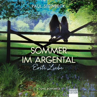 Hörbuch - Sommer im Argental, erste Liebe