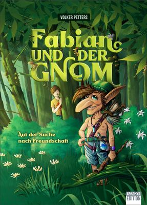 Fabian und der Gnom Fabian und der Gnom