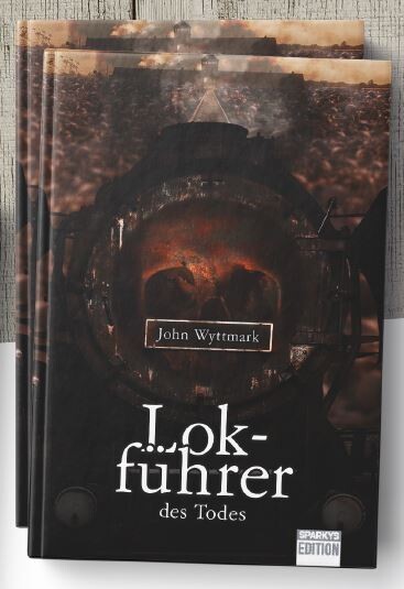 Lokführer des Todes. - John Wyttmark, 376 Seiten - Holocaust-Roman.