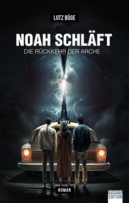 Lutz Büge: Noah schläft - die Rückkehr der Arche. Hardcover Lutz Büge: Noah schläft - die Rückkehr der Arche. Hardcover