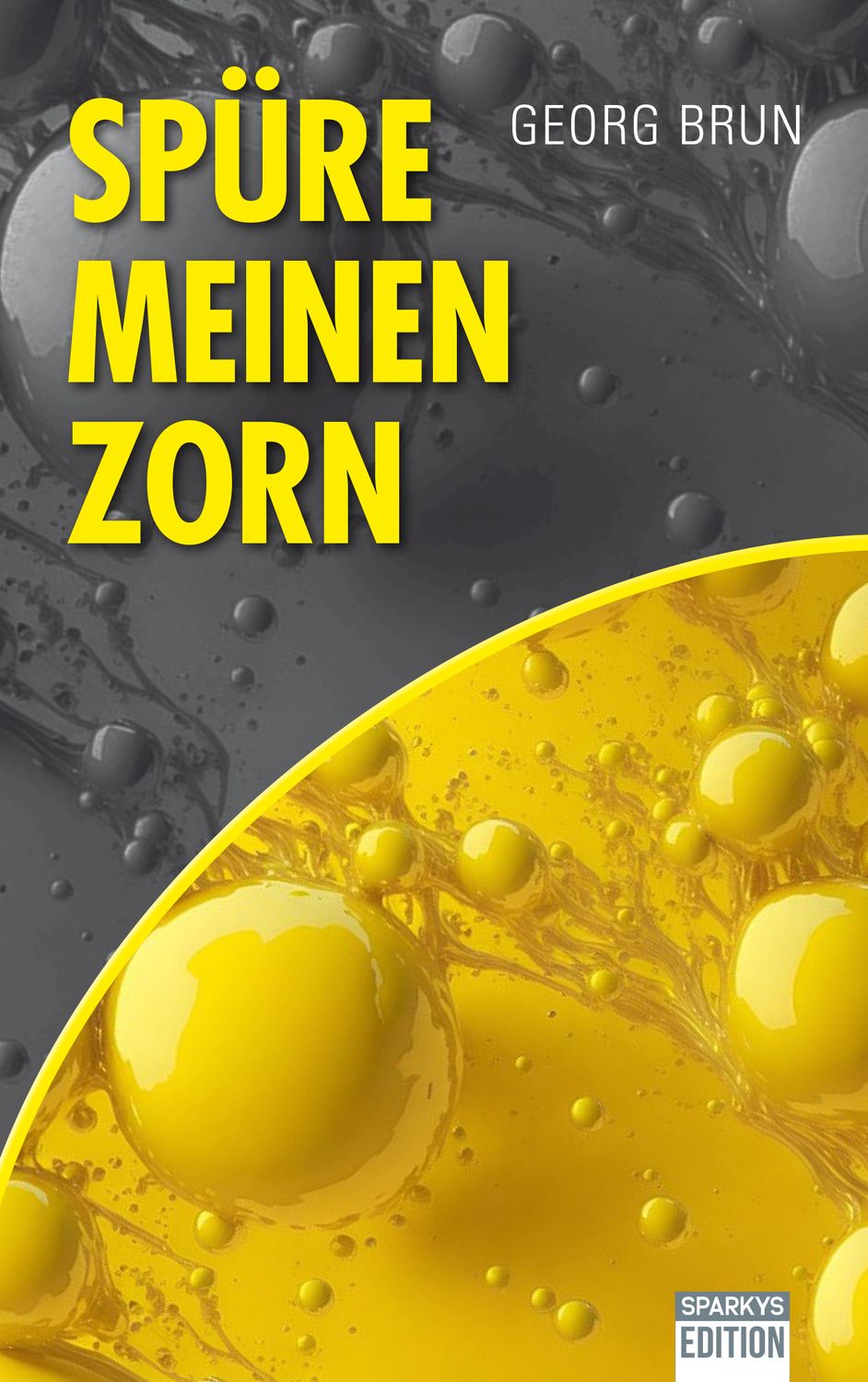 Spüre meinen Zorn