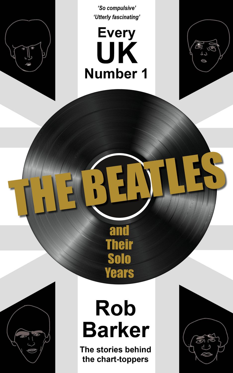 Every UK Number 1: The Beatles and Their Solo Years - Signed Paperback
