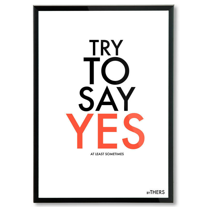 Say Yes - 50x70 - LAGERSALG