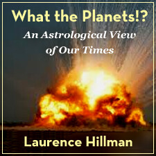 What The Planets!? An Astrological View of Our Times - Recorded 1/10/2015