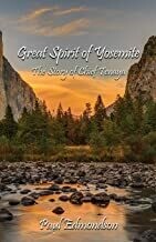 Great Spirit of Yosemite - The Story of Chief Tenaya
