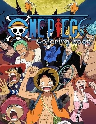 One Piece Coloring Book 55 High Quality Coloring Pages For Kids And Adults One Piece Coloring Book For Kids And Adults Customize Your Favor The Starlite Dungeon Anime Shirts Figurines