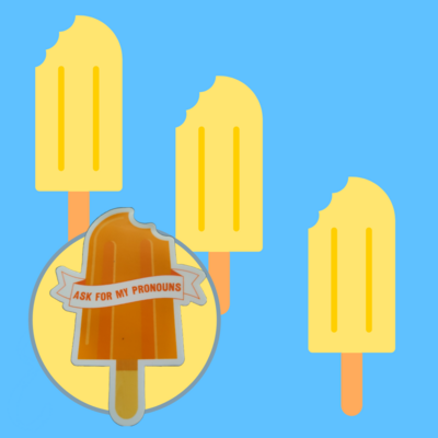 Ask my Pronouns sticker Trans Treats