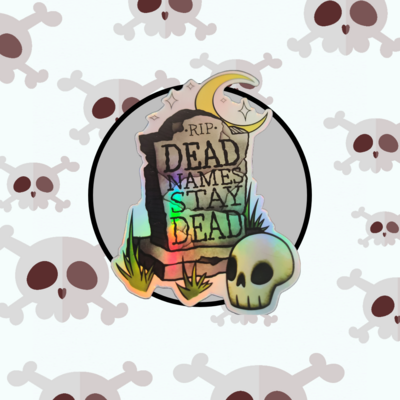 Deadnames Holographic Sticker