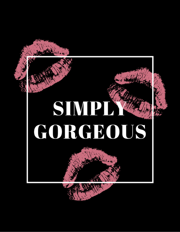 SIMPLY GORGEOUS T Shirt