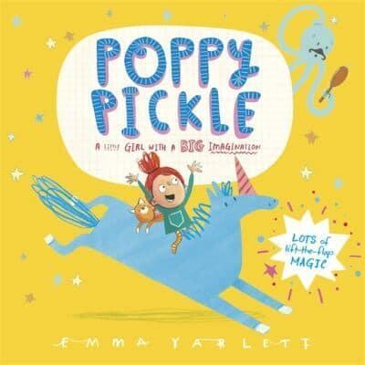Poppy Pickle A Little Girl with a Big Imagination