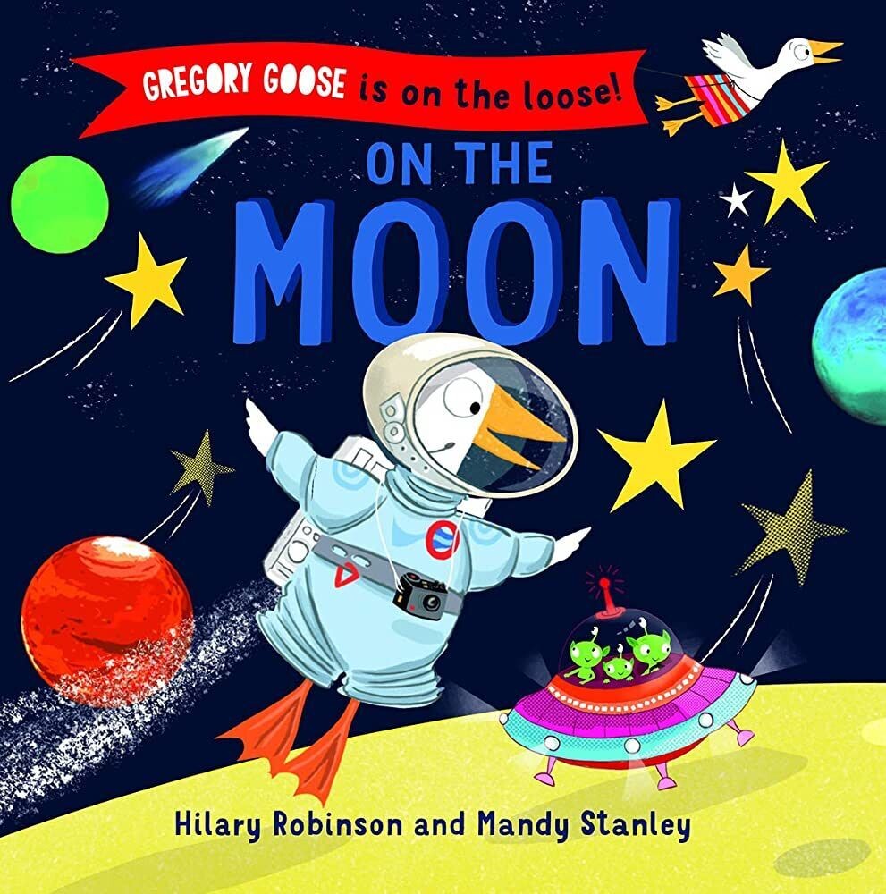 Gregory Goose is on the loose!  On The Moon