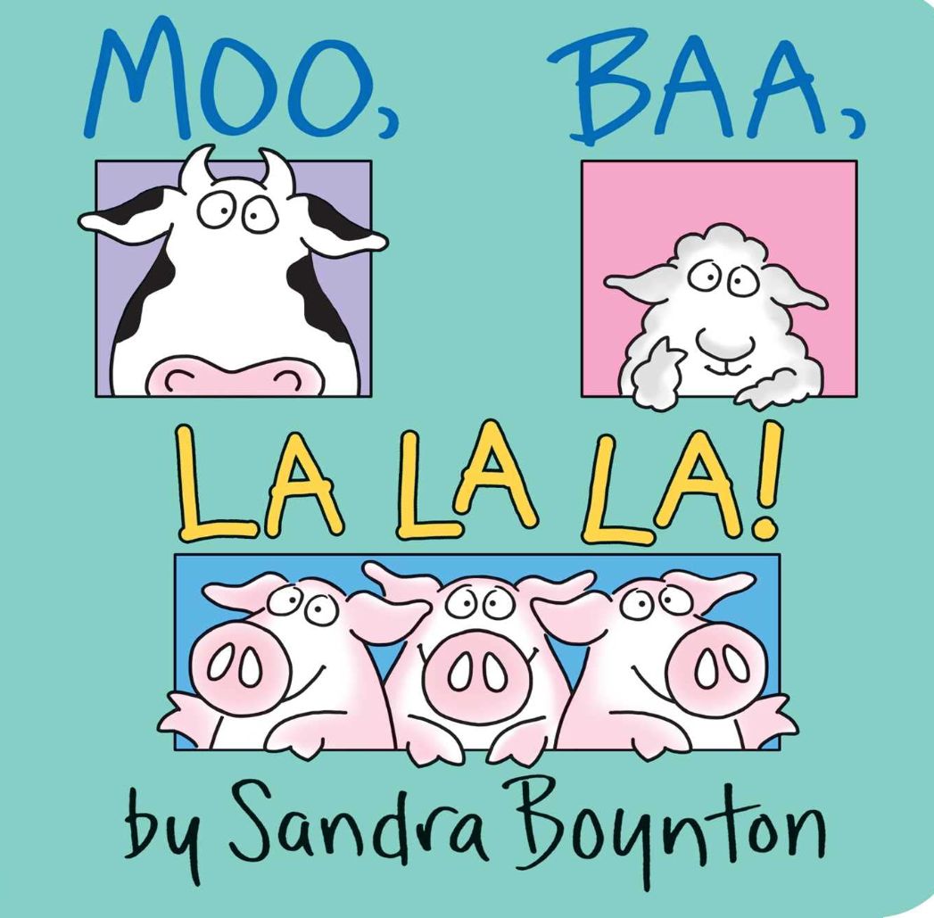 Moo, Baa, La La La!