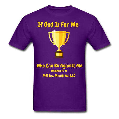 IF God IS For Me - Purple Power Up T-shirt- Men/ Unisex