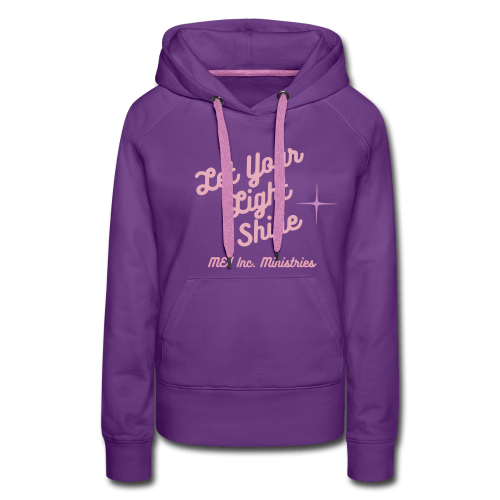 ME! Inc. Ministries: Let Your Light Shine- Women Premium Purple Hoodie