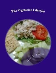 The Vegetarian Lifestyle The Vegetarian Lifestyle