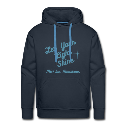Let Your Light Shine- Men Hoodie Let Your Light Shine- Men Hoodie
