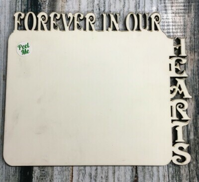 Sublimation Frame - Forever in Our Hearts