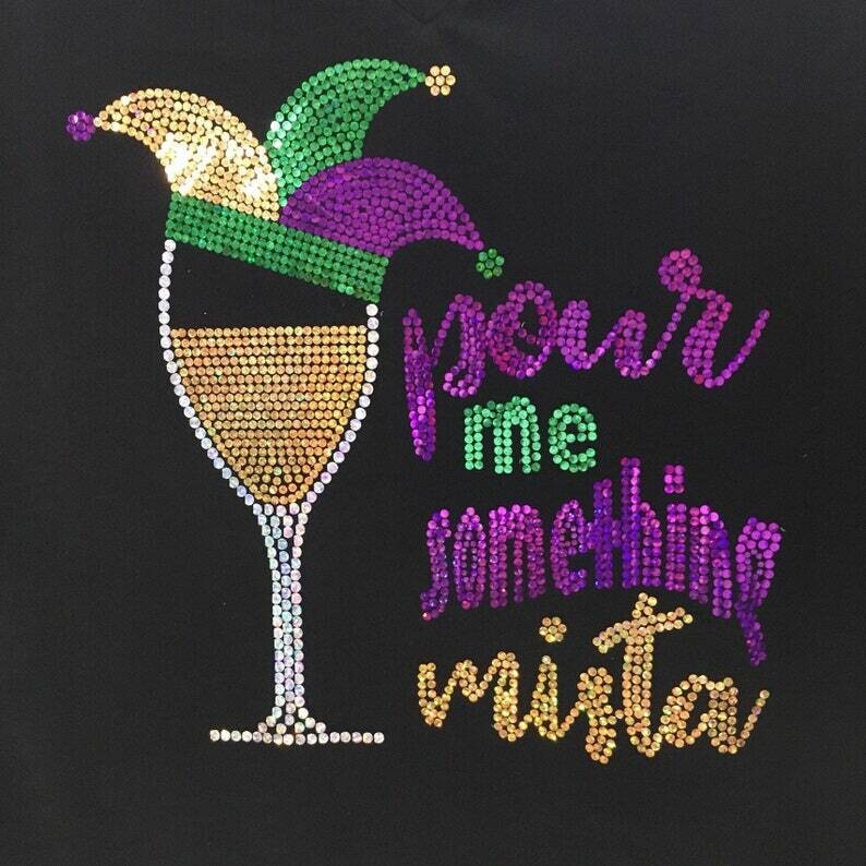 Bling Pour me Something Mardi Gras Spangle Transfer