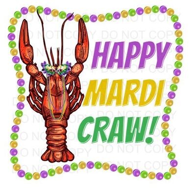 Happy Mardi Craw DTF Heat Transfer