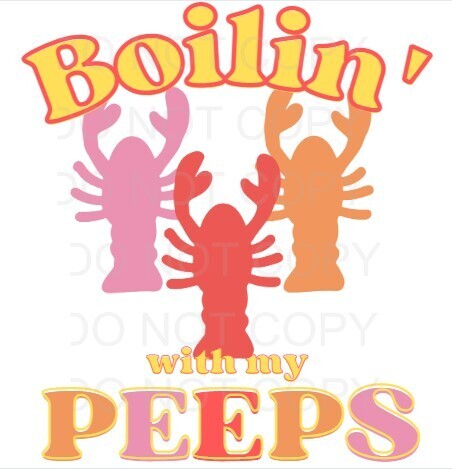 Boiling With My Peeps Crawfish DTF Heat Transfer