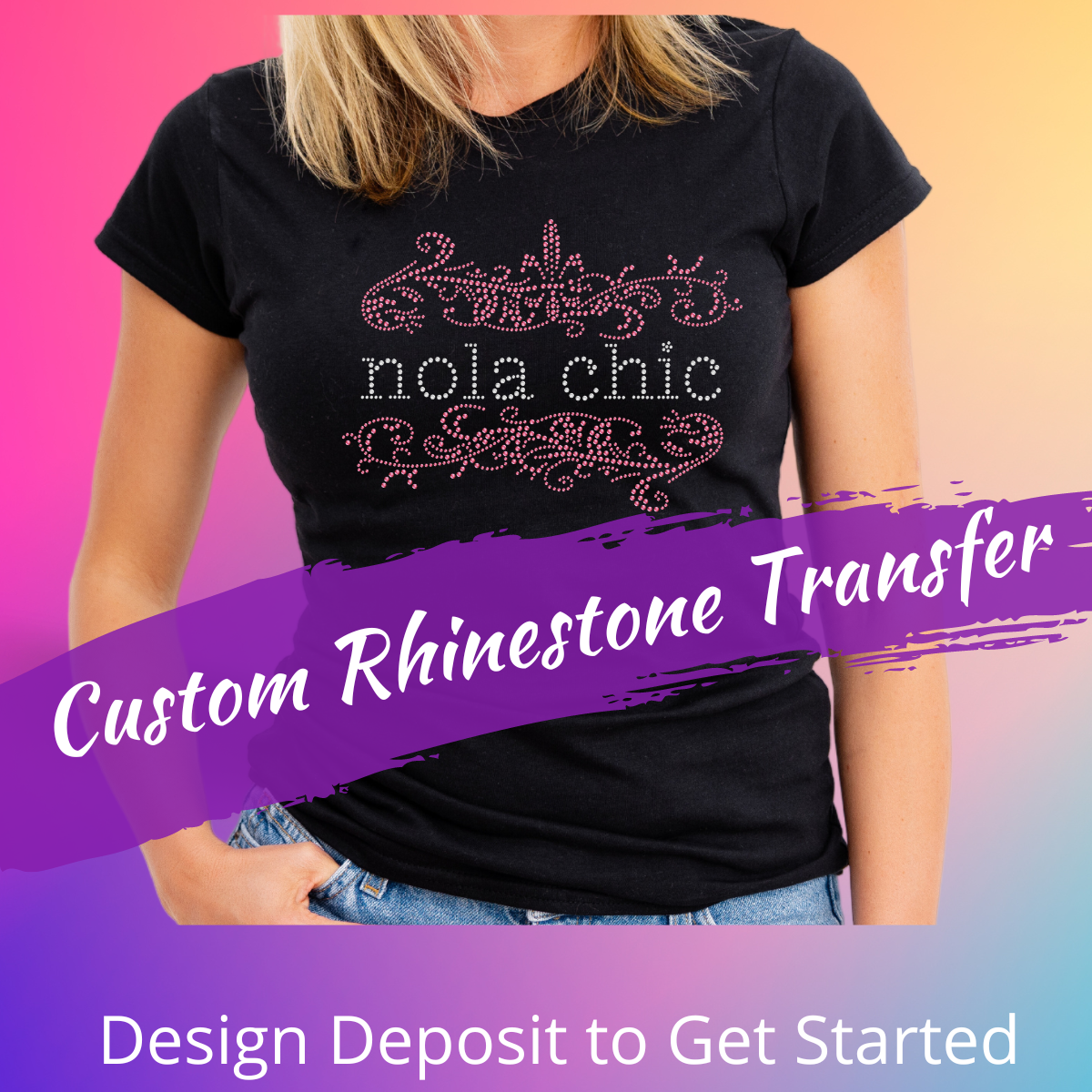 Custom Bling Transfer Design Deposit Non - Refundable