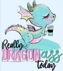 Dragon Ass DTF Heat Transfer