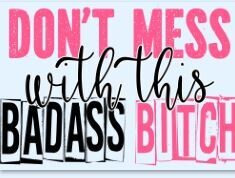 Bad Ass Bitch DTF Heat Transfer
