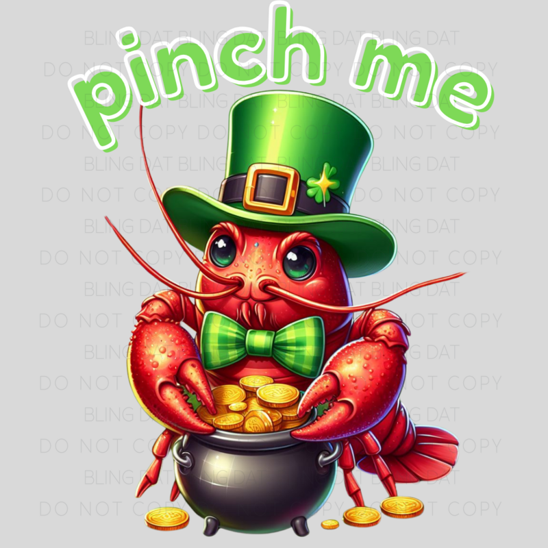 Pinch Me Crawfish DTF Heat Transfer
